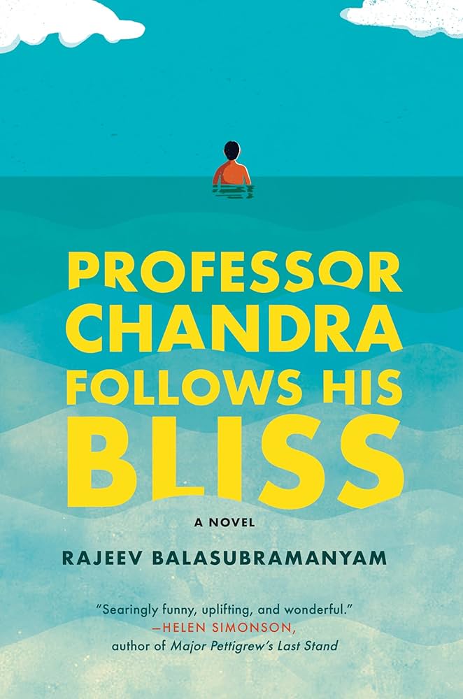PROFESSOR CHANDRA FOLLOWS HIS BLISS by Rajeev Balasubramanyam